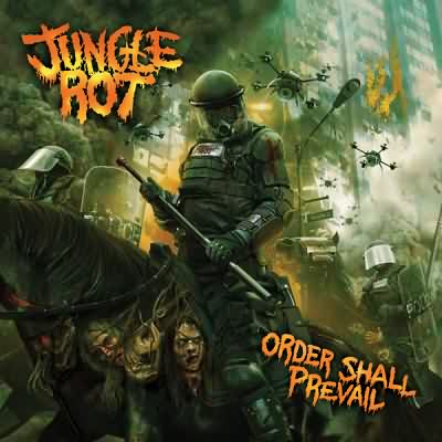 Jungle Rot: "Order Shall Prevail" – 2015